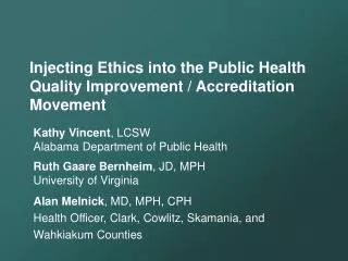 Injecting Ethics into the Public Health Quality Improvement / Accreditation Movement