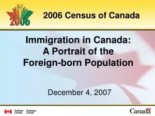 Immigration in Canada: A Portrait of the Foreign-born Population
