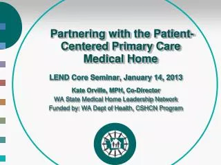 Partnering with the Patient-Centered Primary Care Medical Home