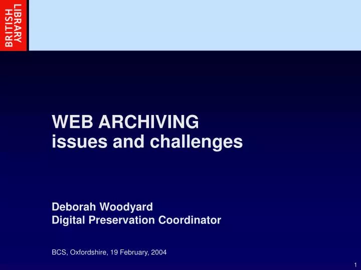 web archiving issues and challenges