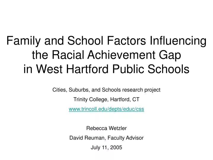 family and school factors influencing the racial achievement gap in west hartford public schools