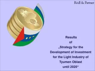 Results of „Strategy for the Development of Investment for the Light Industry of Tyumen Oblast until 2020“