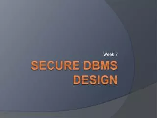 Secure DBMS design