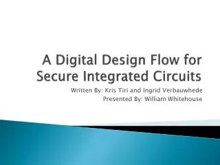 A Digital Design Flow for Secure Integrated Circuits