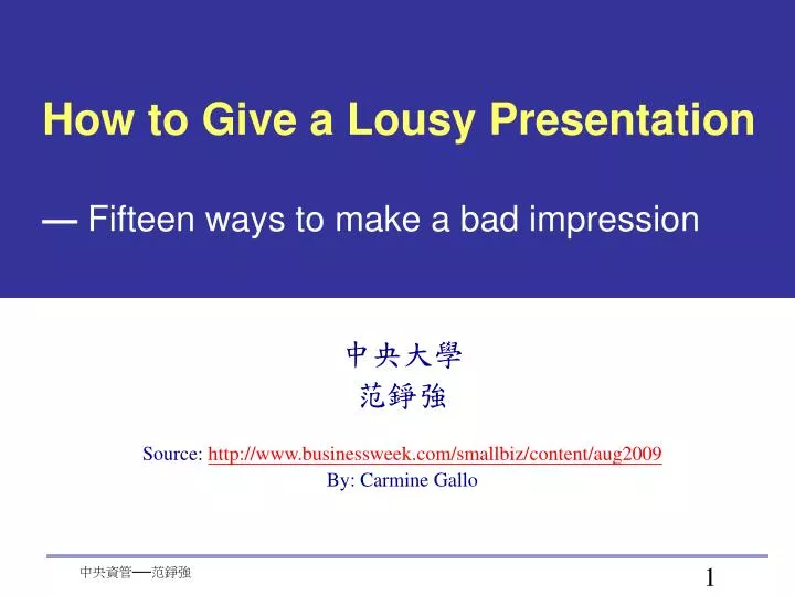 how to give a lousy presentation fifteen ways to make a bad impression