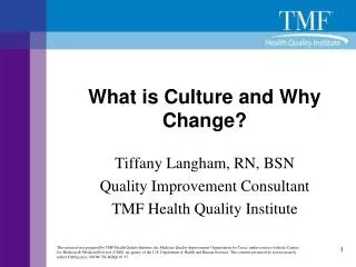 What is Culture and Why Change?