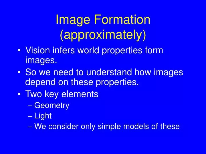 image formation approximately