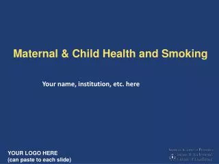 Maternal &amp; Child Health and Smoking