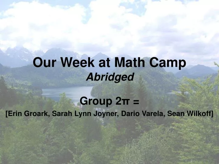 our week at math camp abridged
