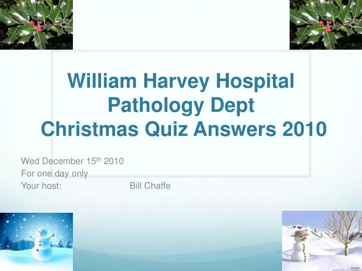 william harvey hospital pathology dept christmas quiz answers 2010