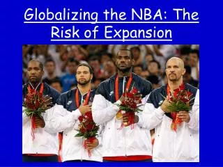 Globalizing the NBA: The Risk of Expansion