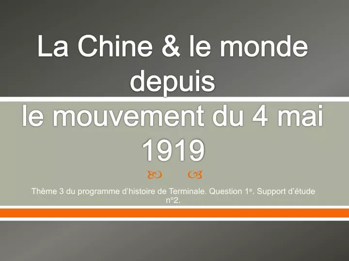 la chine le monde depuis le mouvement du 4 mai 1919