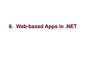 8. Web-based Apps in .NET