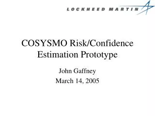 COSYSMO Risk/Confidence Estimation Prototype