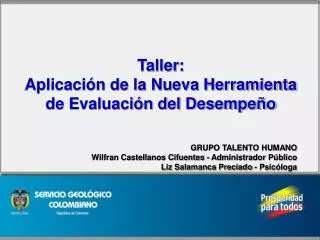 Taller: Aplicación de la Nueva Herramienta de Evaluación del Desempeño GRUPO TALENTO HUMANO