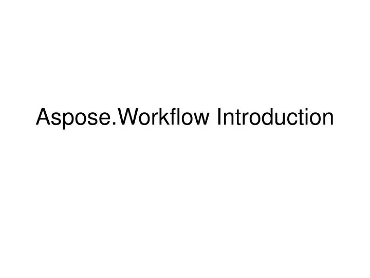 aspose workflow introduction
