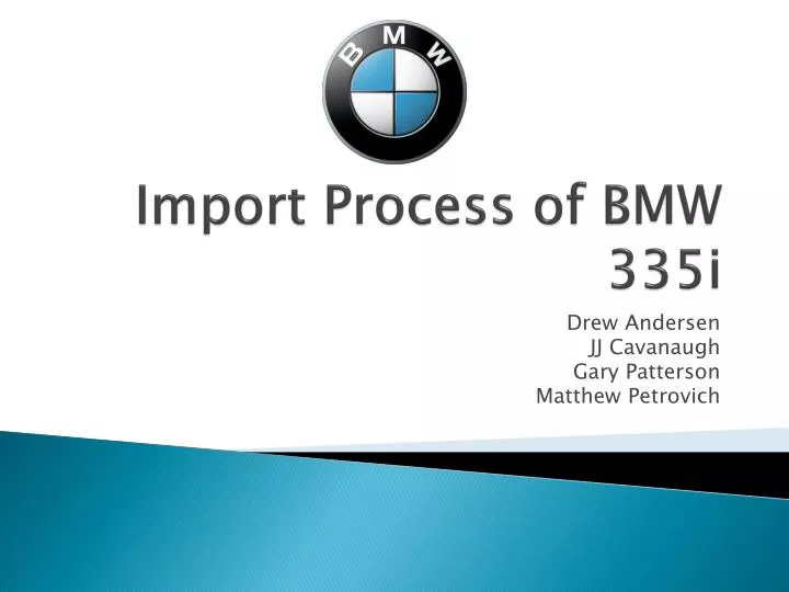 import process of bmw 335i