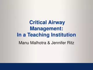 Critical Airway Management: In a Teaching Institution