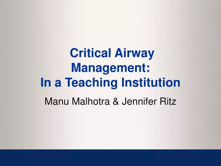 critical airway management in a teaching institution