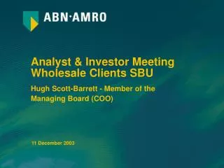 Analyst &amp; Investor Meeting Wholesale Clients SBU