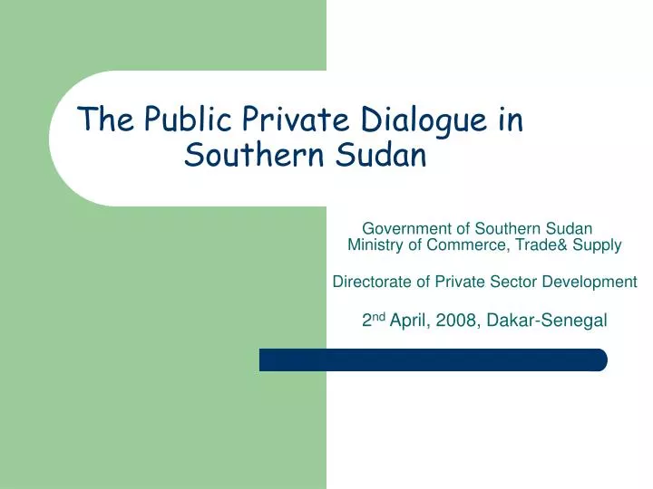 the public private dialogue in southern sudan