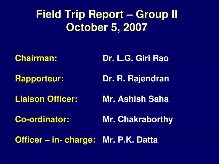field trip report group ii october 5 2007