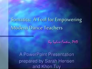 Somatics: A Tool for Empowering Modern Dance Teachers