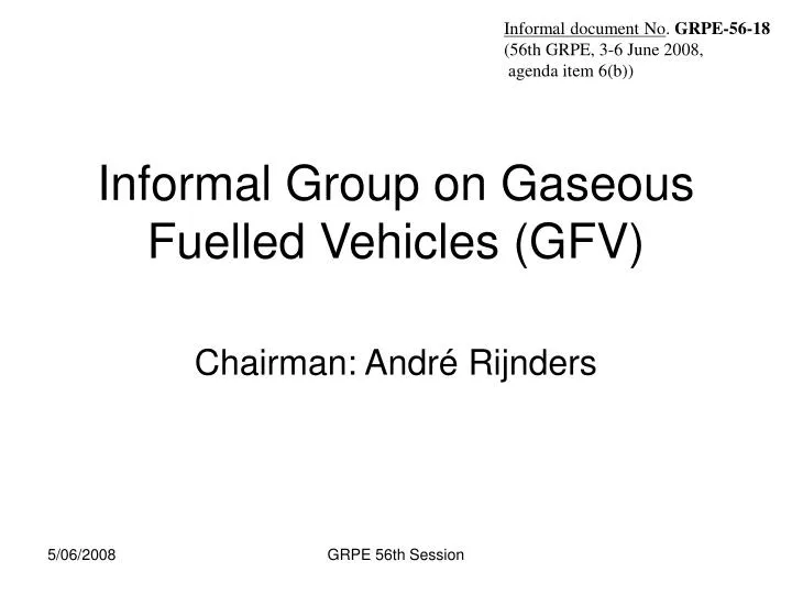 informal group on gaseous fuelled vehicles gfv