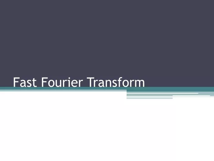 fast fourier transform