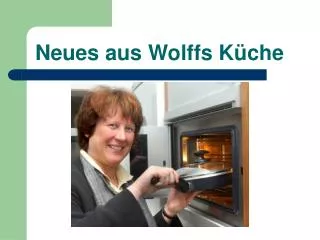 neues aus wolffs k che