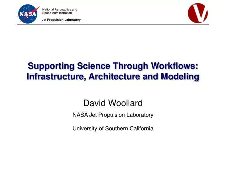 supporting science through workflows infrastructure architecture and modeling