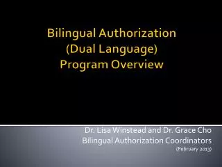 Bilingual Authorization (Dual Language) Program Overview