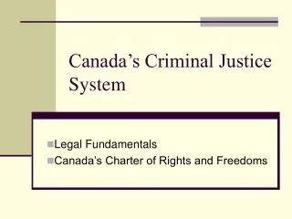 Canada’s Criminal Justice System