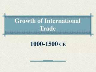 Growth of International Trade