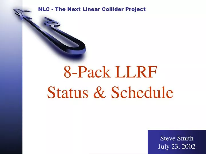 8 pack llrf status schedule