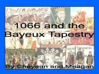 1066 and the Bayeux Tapestry