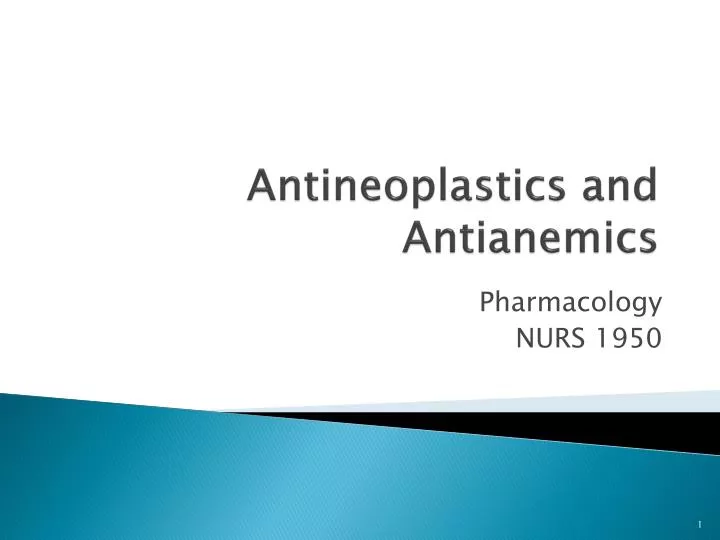 antineoplastics and antianemics