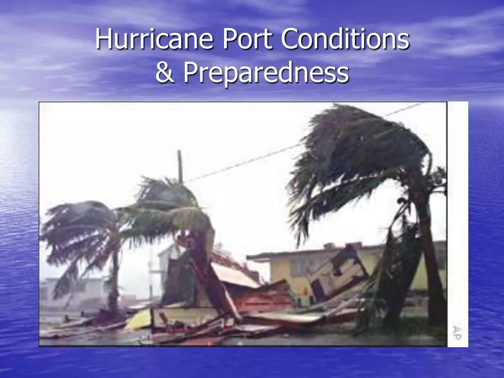 hurricane port conditions preparedness
