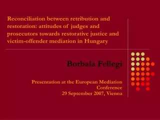 Borbala Fellegi Presentation at the European Mediation Conference 29 September 2007, Vienna