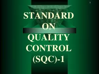 STANDARD ON QUALITY CONTROL (SQC)-1