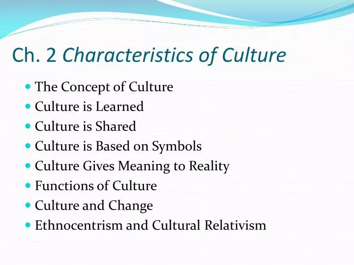 ch 2 characteristics of culture