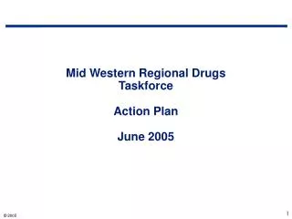 Mid Western Regional Drugs Taskforce Action Plan June 2005