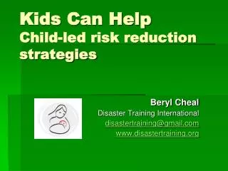 Kids Can Help Child-led risk reduction strategies