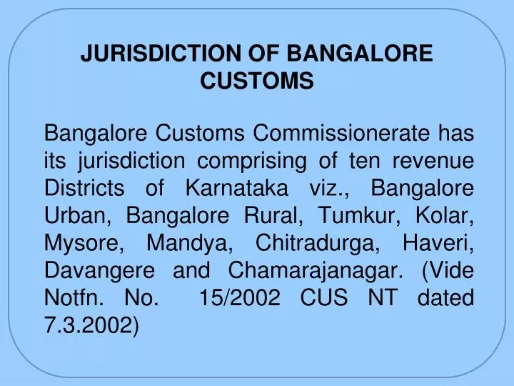 jurisdiction of bangalore customs