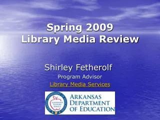 Spring 2009 Library Media Review