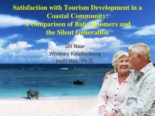 Satisfaction with Tourism Development in a Coastal Community: A comparison of Baby Boomers and the Silent Generation