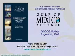 U.S. Ocean Action Plan Gulf of Mexico Regional Partnership GCOOS Update August 24, 2006