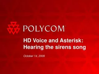 HD Voice and Asterisk: Hearing the sirens song