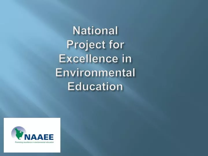 national project for excellence in environmental education