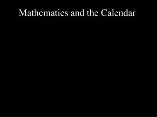 Mathematics and the Calendar